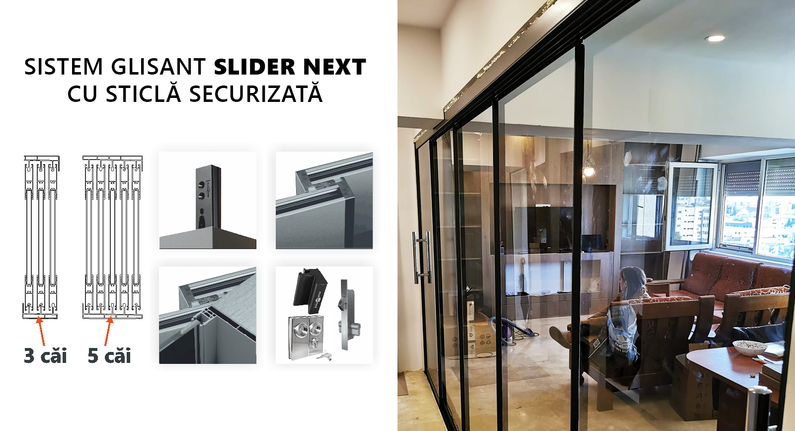 sistem de inchidere cu sticla securizata tip slider